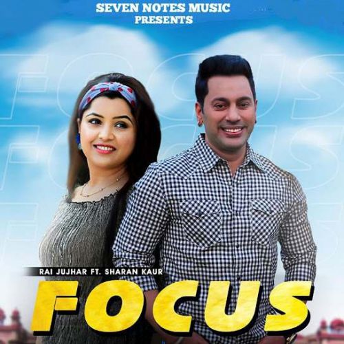 download Focus,Sharan Kaur Rai Jujhar mp3 song ringtone, Focus,Sharan Kaur Rai Jujhar full album download