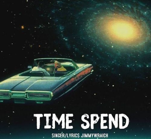 download Time Spend Jimmy Wraich mp3 song ringtone, Time Spend Jimmy Wraich full album download