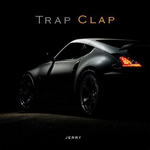 download Trap Clap Jerry mp3 song ringtone, Trap Clap Jerry full album download