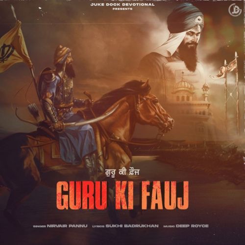 download Guru Ki Fauj Nirvair Pannu mp3 song ringtone, Guru Ki Fauj Nirvair Pannu full album download