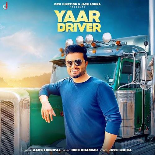 download Yaar Driver Aarsh Benipal mp3 song ringtone, Yaar Driver Aarsh Benipal full album download