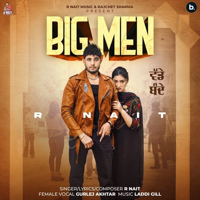 download Big Men R Nait mp3 song ringtone, Big Men R Nait full album download