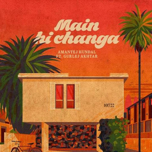 download Main Hi Changa Amantej Hundal mp3 song ringtone, Main Hi Changa Amantej Hundal full album download