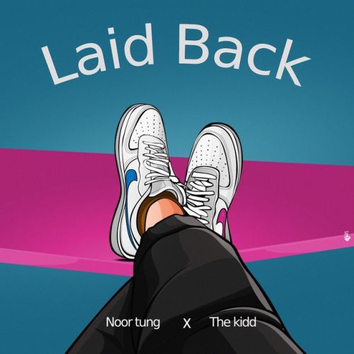 download Laid Back Noor Tung, The Kidd mp3 song ringtone, Laid Back Noor Tung, The Kidd full album download