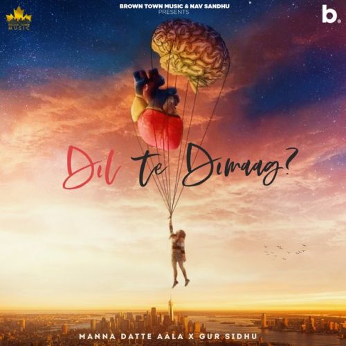 download Dil Te Dimag Manna Datte Aala mp3 song ringtone, Dil Te Dimag Manna Datte Aala full album download