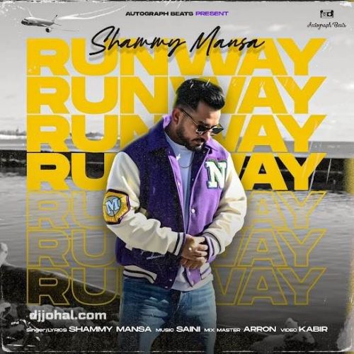 download Runway Shammy Mansa mp3 song ringtone, Runway Shammy Mansa full album download