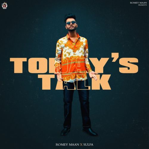 download Todays talk Romey Maan mp3 song ringtone, Todays talk Romey Maan full album download
