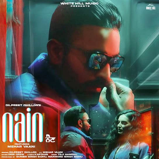 download Nain,Mehar Vaani Dilpreet Dhillon mp3 song ringtone, Nain,Mehar Vaani Dilpreet Dhillon full album download