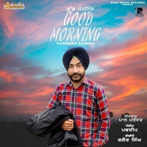 download Good Morning Harinder Sandhu mp3 song ringtone, Good Morning Harinder Sandhu full album download