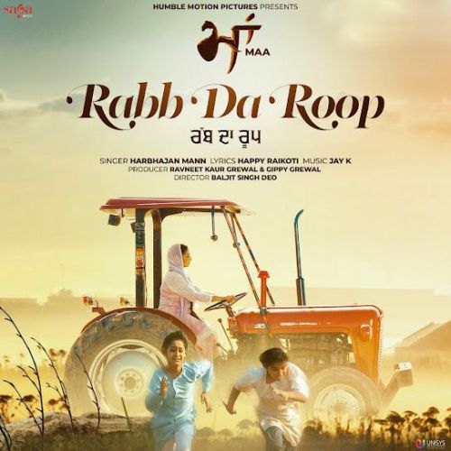 download Rabb Da Roop (Maa) Harbhajan Mann mp3 song ringtone, Rabb Da Roop (Maa) Harbhajan Mann full album download