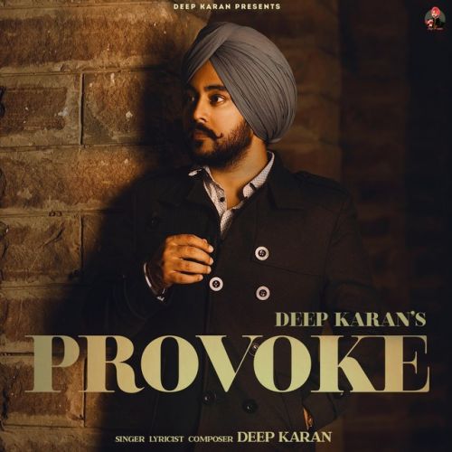 download Provoke Deep Karan mp3 song ringtone, Provoke Deep Karan full album download