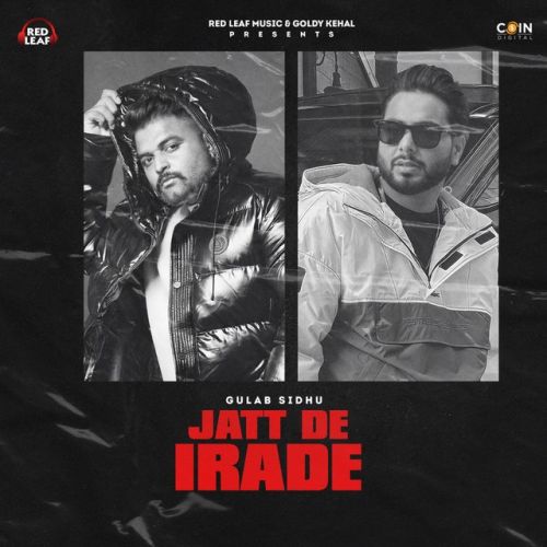 download Jatt De Irade Gulab Sidhu mp3 song ringtone, Jatt De Irade Gulab Sidhu full album download