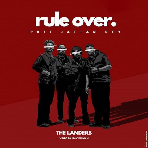 download Rule Over (Putt Jattan Dey) The Landers mp3 song ringtone, Rule Over (Putt Jattan Dey) The Landers full album download
