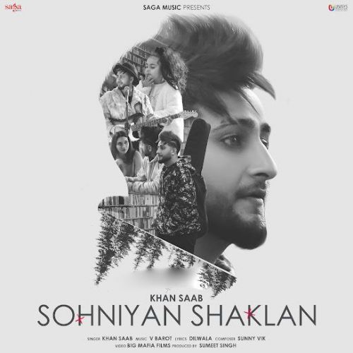 download Sohniyan Shaklan Khan Saab mp3 song ringtone, Sohniyan Shaklan Khan Saab full album download