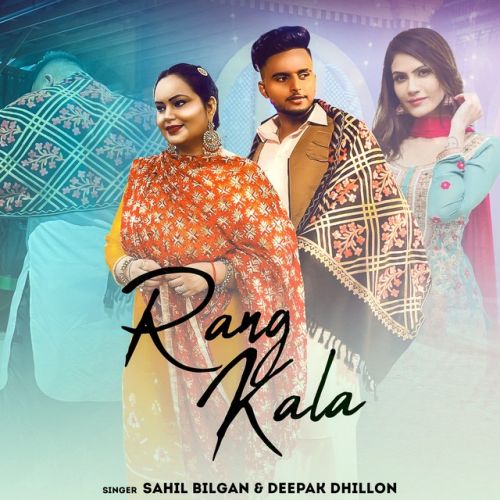 download Rang Kala Sahil Bilgan, Deepak Dhillon mp3 song ringtone, Rang Kala Sahil Bilgan, Deepak Dhillon full album download