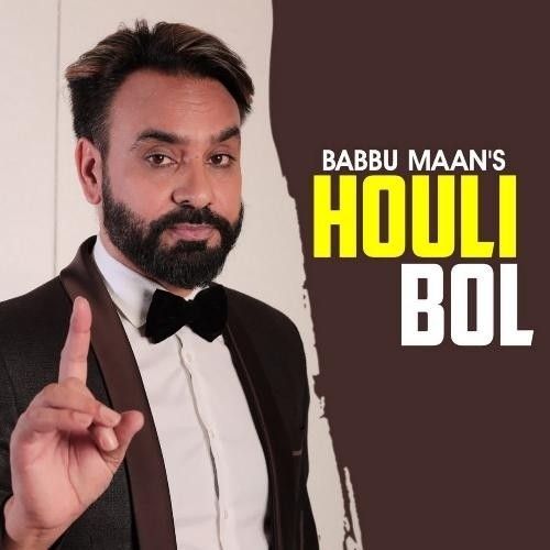 download Houli Bol Babbu Maan mp3 song ringtone, Houli Bol Babbu Maan full album download