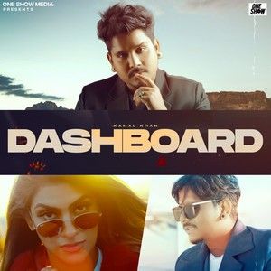 download Dashboard Kamal Khan mp3 song ringtone, Dashboard Kamal Khan full album download