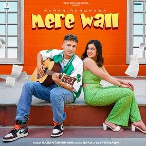 download Mere Wall Karan Randhawa mp3 song ringtone, Mere Wall Karan Randhawa full album download