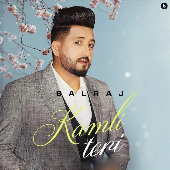 download Kamli Teri Balraj mp3 song ringtone, Kamli Teri Balraj full album download