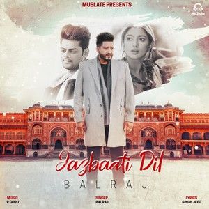 download Jazbaati Dil Balraj mp3 song ringtone, Jazbaati Dil Balraj full album download