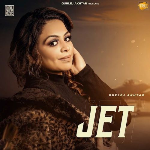 download Jet Gurlej Akhtar mp3 song ringtone, Jet Gurlej Akhtar full album download
