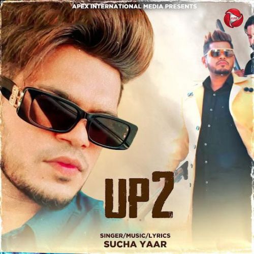 download U P 2 Sucha Yaar mp3 song ringtone, U P 2 Sucha Yaar full album download