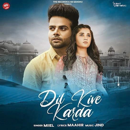 download Dil Kive Karda Miel mp3 song ringtone, Dil Kive Karda Miel full album download