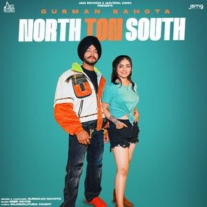 download North Ton South Gurmaan Sahota mp3 song ringtone, North Ton South Gurmaan Sahota full album download