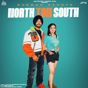 download North Ton South Gurmaan Sahota mp3 song ringtone, North Ton South Gurmaan Sahota full album download