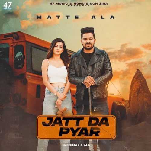 download Jatt Da Pyar Matte Ala mp3 song ringtone, Jatt Da Pyar Matte Ala full album download