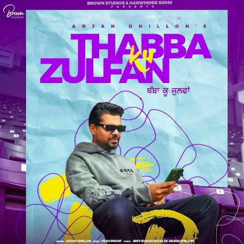 download Thabba Ku Zulfan Arjan Dhillon mp3 song ringtone, Thabba Ku Zulfan Arjan Dhillon full album download