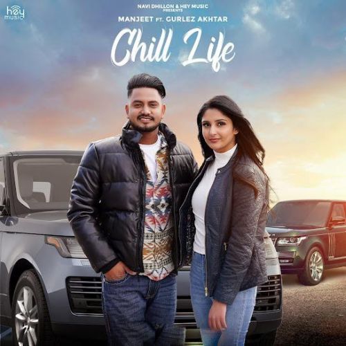 download Chill Life Manjeet, Gurlez Akhtar mp3 song ringtone, Chill Life Manjeet, Gurlez Akhtar full album download