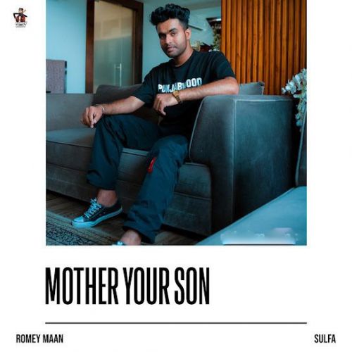download Mother Your Son Romey Maan mp3 song ringtone, Mother Your Son Romey Maan full album download
