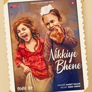 download Nikkiye Bhene Amrit Maan mp3 song ringtone, Nikkiye Bhene (Original) Amrit Maan full album download