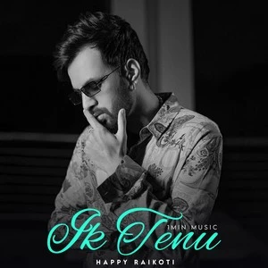 download Ik Tenu (1 Min Music) Happy Raikoti mp3 song ringtone, Ik Tenu (1 Min Music) Happy Raikoti full album download
