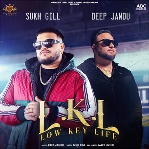 download Low Key Life Sukh Gill, Deep Jandu mp3 song ringtone, Low Key Life Sukh Gill, Deep Jandu full album download