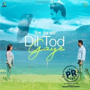 download Dil Tod Gaye Harbhajan Mann mp3 song ringtone, Dil Tod Gaye (P.R) Harbhajan Mann full album download