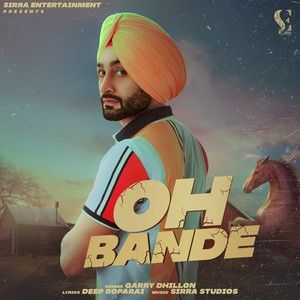 download Oh Bande Garry Dhillon mp3 song ringtone, Oh Bande Garry Dhillon full album download