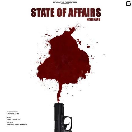 download State Of Affairs Nish Kang mp3 song ringtone, State Of Affairs Nish Kang full album download