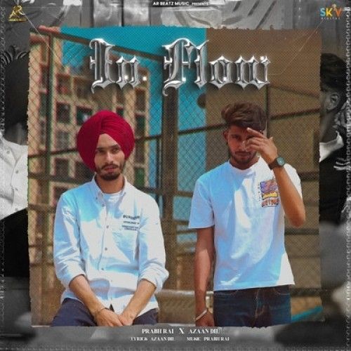 download In Flow Prabh Rai, Azaan Dil mp3 song ringtone, In Flow Prabh Rai, Azaan Dil full album download
