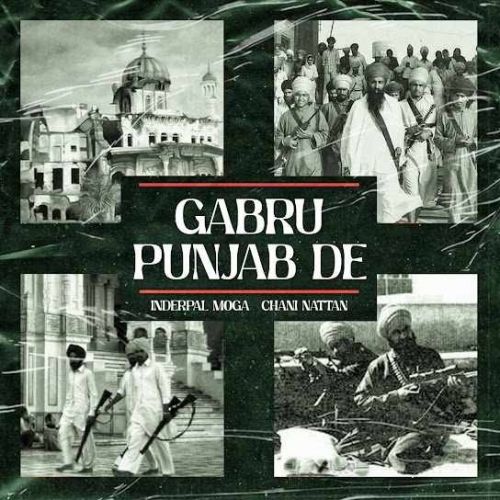 download Gabru Punjab De Inderpal Moga, Chani Nattan mp3 song ringtone, Gabru Punjab De Inderpal Moga, Chani Nattan full album download