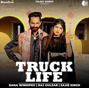 download Truck Life Rana Winnipeg, Raj Gulzar mp3 song ringtone, Truck Life Rana Winnipeg, Raj Gulzar full album download