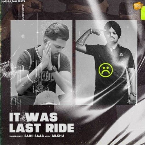 download It Was Last Ride Saini Saab mp3 song ringtone, It Was Last Ride Saini Saab full album download