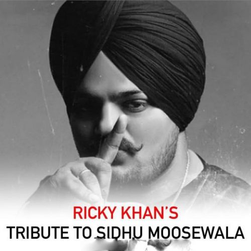 download Tribute To Sidhu Moosewla Ricky Khan mp3 song ringtone, Tribute To Sidhu Moosewla Ricky Khan full album download