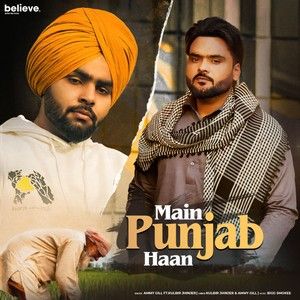 download Main Punjab Haan Ammy Gill, Kulbir Jhinjer mp3 song ringtone, Main Punjab Haan Ammy Gill, Kulbir Jhinjer full album download