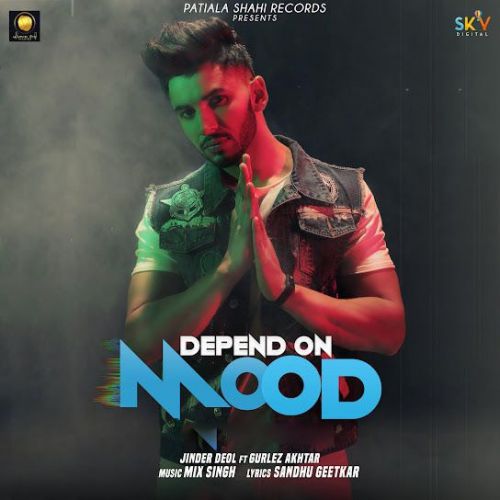 download Depend On Mood Jinder Deol mp3 song ringtone, Depend On Mood Jinder Deol full album download