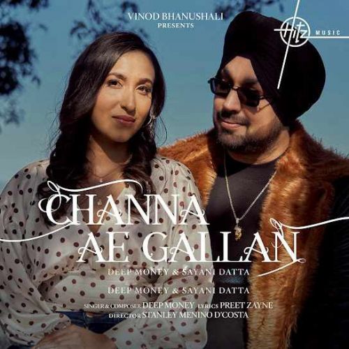 download Channa Ae Gallan Deep Money mp3 song ringtone, Channa Ae Gallan Deep Money full album download