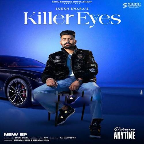 download Killer Eyes Sukkh Swara mp3 song ringtone, Killer Eyes Sukkh Swara full album download