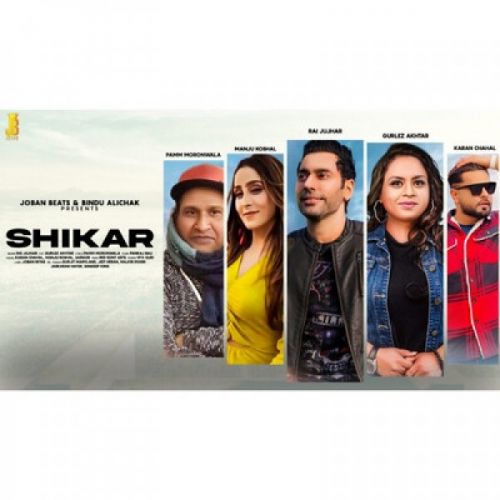 download Shikar Rai Jujhar, Gurlez Akhtar mp3 song ringtone, Shikar Rai Jujhar, Gurlez Akhtar full album download