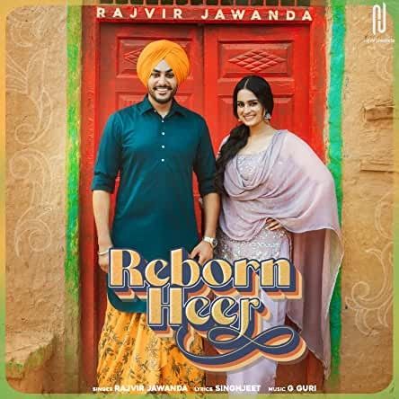 download Reborn Heer Rajvir Jawanda mp3 song ringtone, Reborn Heer Rajvir Jawanda full album download